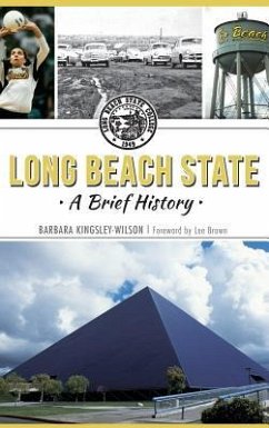 Long Beach State: A Brief History - Kingsley-Wilson, Barbara