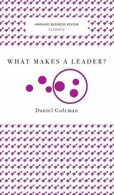 What Makes a Leader? (Harvard Business Review Classics)