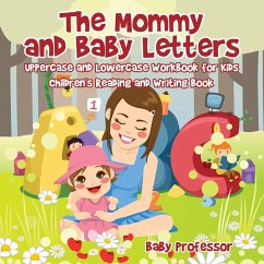 The Mommy and Baby Letters - Uppercase and Lowercase Workbook for Kids   Children's Reading and Writing Book - Baby