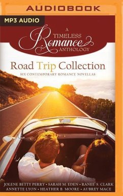 Road Trip Collection: Six Contemporary Romance Novellas - Perry, Jolene Betty; Eden, Sarah M.; Clark, Ranee S.