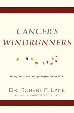 Cancer's WindRunners - Lane, Robert F.