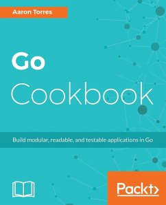 Go Cookbook - Torres, Aaron