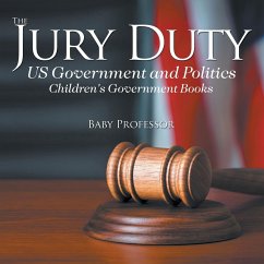 The Jury Duty - US Government and Politics   Children's Government Books - Baby