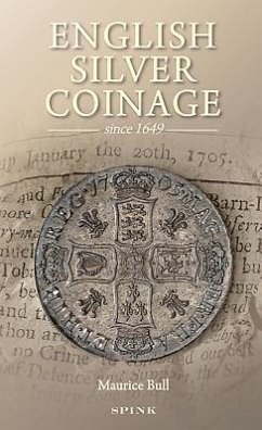 English Silver Coinage: Since 1649 - Bull, Maurice