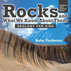 Rocks and What We Know About Them - Geology for Kids   Children's Earth Sciences Books - Baby