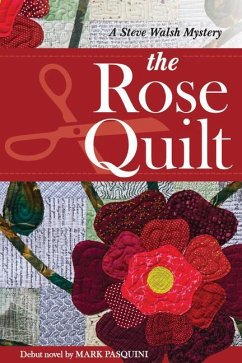 The Rose Quilt - Pasquini, Mark