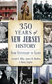 350 Years of New Jersey History: From Stuyvesant to Sandy