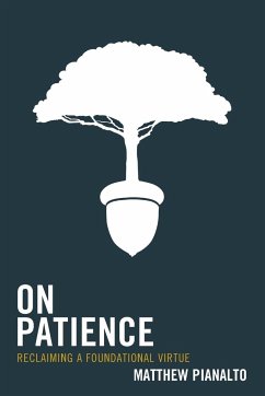 On Patience - Pianalto, Matthew