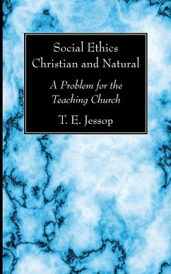 Social Ethics Christian and Natural - Jessop, T. E.