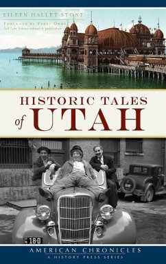 Historic Tales of Utah - Stone, Eileen Hallet