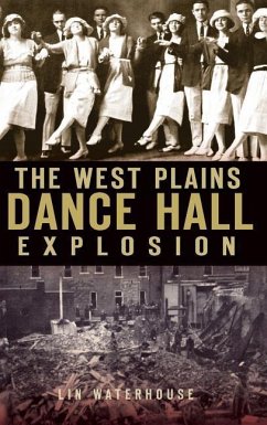 The West Plains Dance Hall Explosion - Waterhouse, Lin
