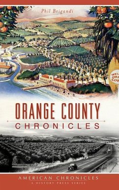 Orange County Chronicles - Brigandi, Phil