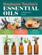 Stephanie Tourles's Essential Oils: A... - Bild 1