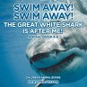 Swim Away! Swim Away! The Great White... - Bild 1