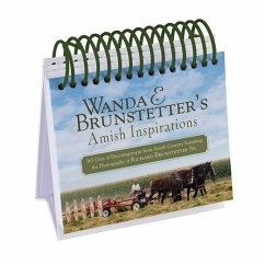 Wanda E. Brunstetter's Amish Inspirations: 365 Days of Encouragement from Amish Country Featuring the Photography of Richard Brunstetter Sr. - Brunstetter, Wanda E.