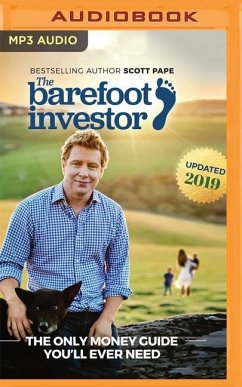 The Barefoot Investor: The Only Money Guide You'll Ever Need - Pape, Scott