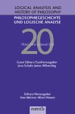 Logical Analysis and History of Philosophy / Philosophiegeschichte und logische Analyse / Logical Analysis and History of Philosophy/Philosophiegeschichte und logische Analyse