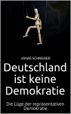 Deutschland ist keine Demokratie (eBook, ePUB)