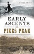 Early Ascents on Pikes Peak - Bild 1