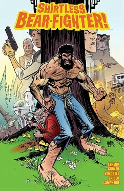 Shirtless Bear-Fighter Volume 1 - LeHeup, Jody; Girner, Sebastian