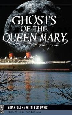 Ghosts of the Queen Mary - Clune, Brian; Davis, Bob