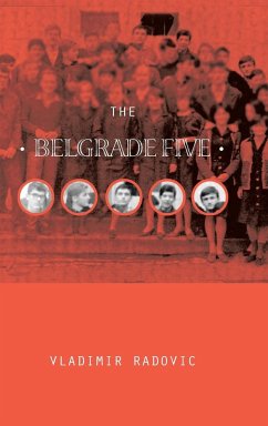 The Belgrade Five - Radovic, Vladimir