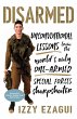 Disarmed: Unconventional Lessons from... - Bild 1