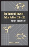 The Western Delaware Indian Nation, 1730-1795
