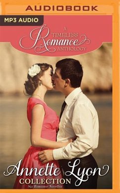 Annette Lyon Collection: Six Romance Novellas - Lyon, Annette