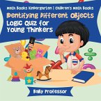 Identifying Different Objects - Logic Quiz for Young Thinkers - Math Books Kindergarten   Children's Math Books