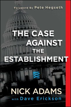 The Case Against the Establishment - Adams, Nick; Erickson, Dave