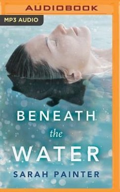 Beneath the Water - Painter, Sarah