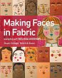 Making Faces in Fabric -... - Bild 1