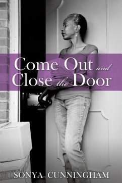 Come Out and Close the Door - Cunningham, Sonya