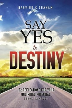 Say Yes to Destiny - Graham, Darvind C.