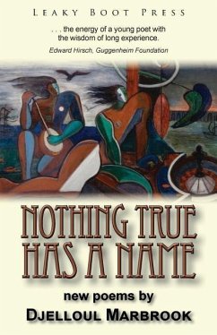 Nothing True Has a Name - Marbrook, Djelloul