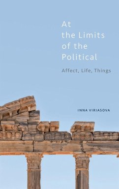 At the Limits of the Political - Viriasova, Inna
