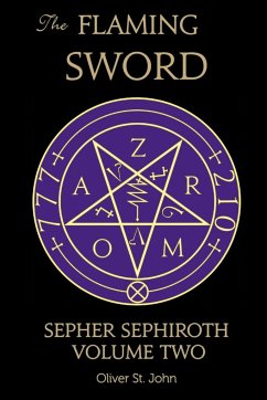 The Flaming Sword Sepher Sephiroth Volume Two - St. John, Oliver