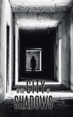 In the City of Shadows - Kirkpatrick, Dakota