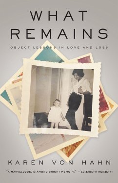 What Remains - Hahn, Karen von