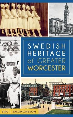 Swedish Heritage of Greater Worcester - Salomonsson, Eric J.