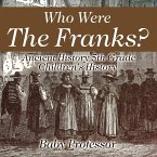 Who Were The Franks? Ancient History 5th Grade   Children's History