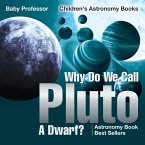 Why Do We Call Pluto A Dwarf? Astronomy Book Best Sellers   Children's Astronomy Books