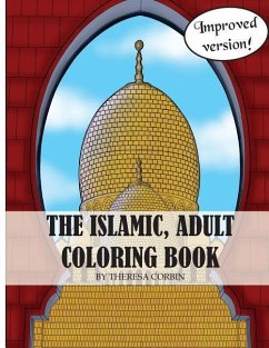 The Islamic Adult Coloring Book: 2nd Edition - Corbin, Theresa