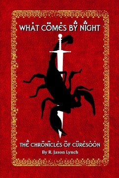 What Comes By Night (The Chronicles of Curesoon - Book Two) - Lynch, R. Jason