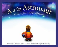 A is for Astronaut - Anderson, Clayton