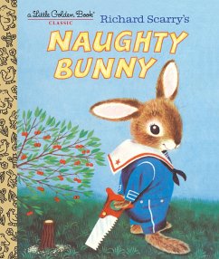 Richard Scarry's Naughty Bunny - Scarry, Richard