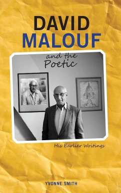 David Malouf and the Poetic - Smith, Yvonne