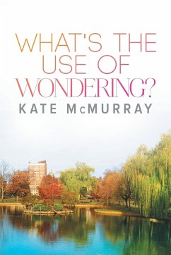 What's the Use of Wondering? - Mcmurray, Kate