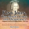 King John, The Magna Carta and... - Bild 1